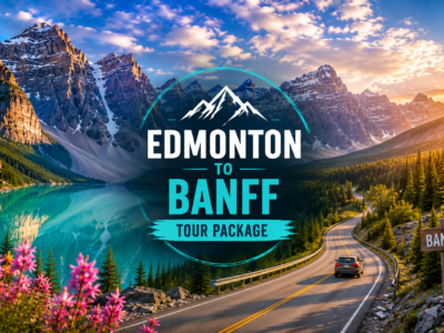 5 Day Edmonton to Banff Tour Package